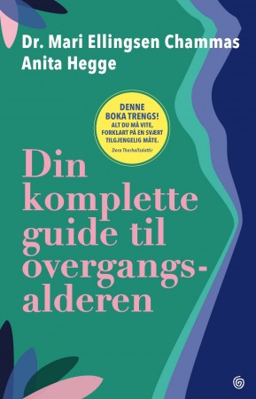 Din komplette guide til overgangsalderen av Anita Hegge og Mari Ellingsen Chammas
