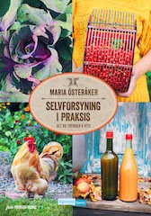 Selvforsyning i praksis - alt du trenger å vite